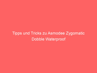 Tipps und Tricks zu Asmodee Zygomatic Dobble Waterproof